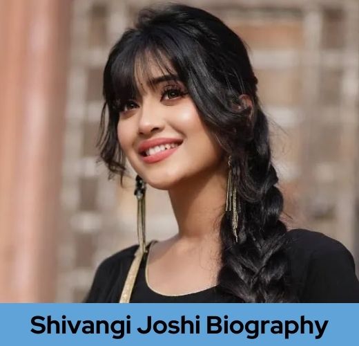 Shivangi Joshi Biography