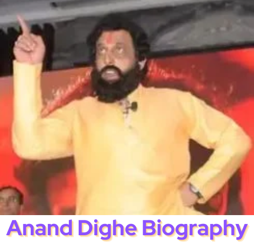 Anand Dighe Biography