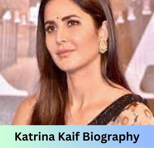 Katrina Kaif Biography
