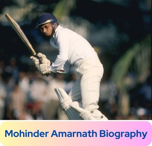 Mohinder Amarnath Biography