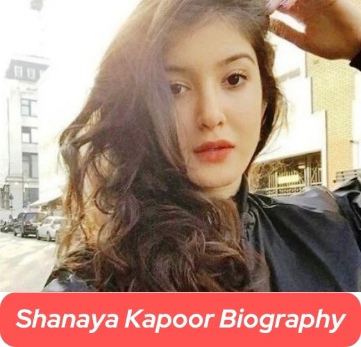 Shanaya Kapoor Biography